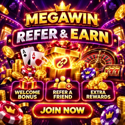 MEGAWIN referral reward
Refer & earn
Join Now
